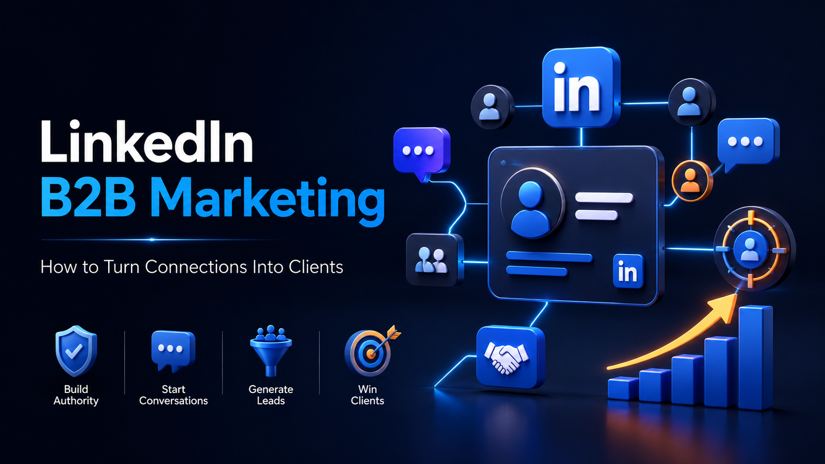 التسويق B2B عبر LinkedIn: كيف تحوّل الاتصالات إلى عملاء